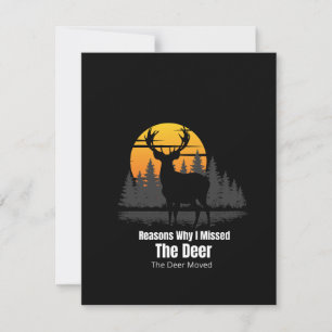 Reasons Why I Missed The Deer Card