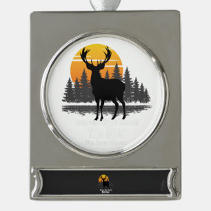 Reasons Why I Missed The Deer Silver Plated Banner Ornament