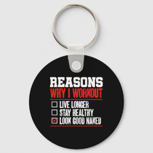 Reasons Why I Work Out Gym Bodybuilder Fitness Hum Key Ring
