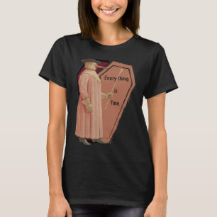 Reassuring Plague Doctor  Everything is Fine T-Shirt
