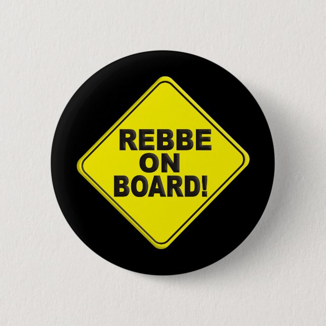 Rebbe on Board 6 Cm Round Badge (Front)