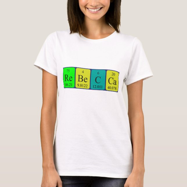 Rebecca periodic table name shirt (Front)