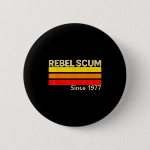Rebel S Since 1977 Clic Retro Iconic Vintage Sayin 6 Cm Round Badge