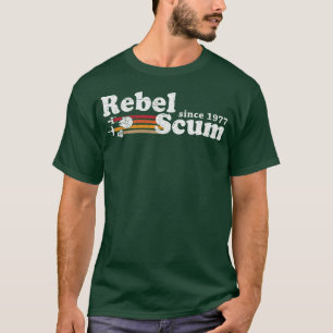 Rebel scum since 1977 funny T-Shirt