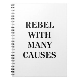 Rebel With Many Causes Notebook