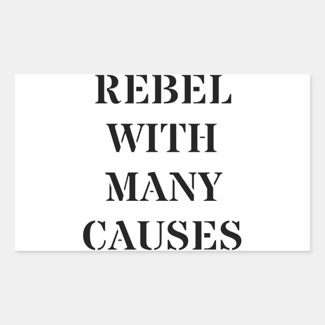 Rebel With Many Causes Rectangular Sticker (Front)
