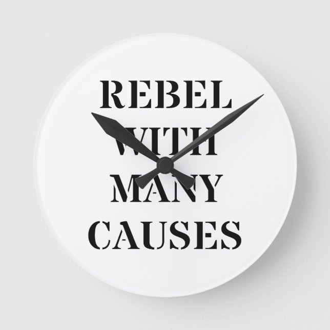 Rebel With Many Causes Round Clock (Front)
