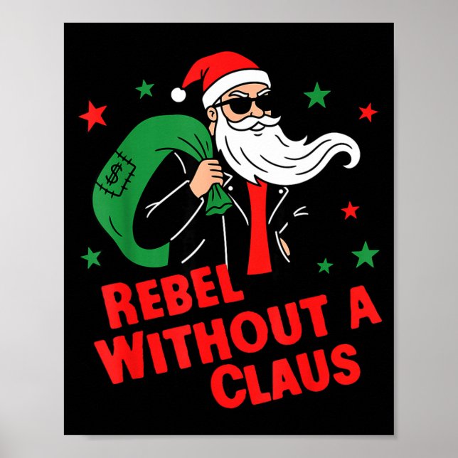 Rebel Without A Claus– Cool Santa Leather Jacket C Poster (Front)