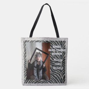 Rebel women ALWAYS make history Tote Bag