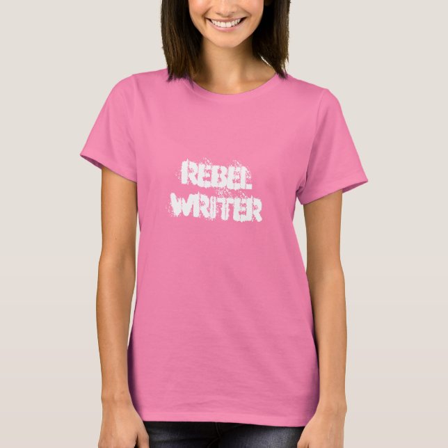 rebel writer t-shirt | blank back (Front)