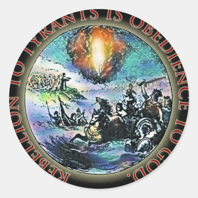 Rebellion to Tyrants is Obedience to God Classic Round Sticker (Front)