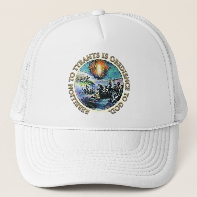 Rebellion to Tyrants Trucker Hat (Front)