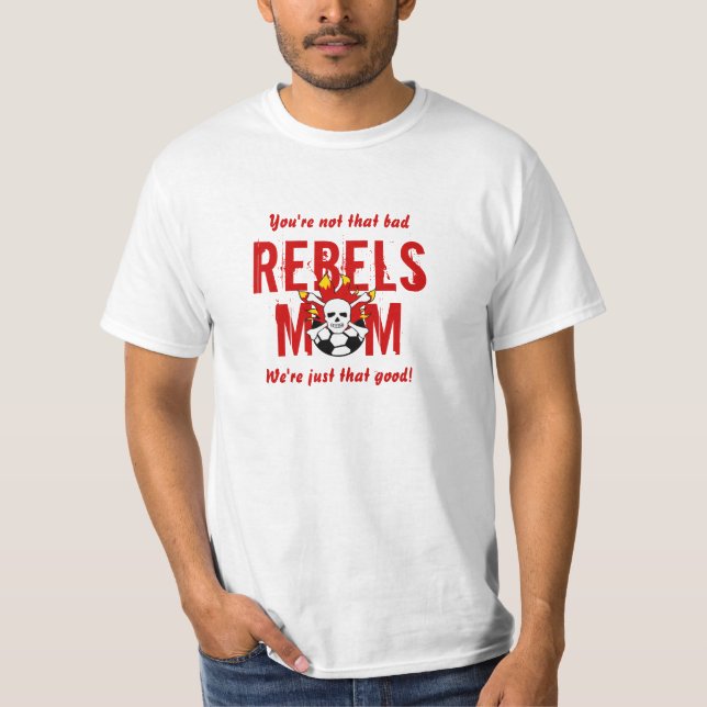 Rebels Mum Tee (Front)