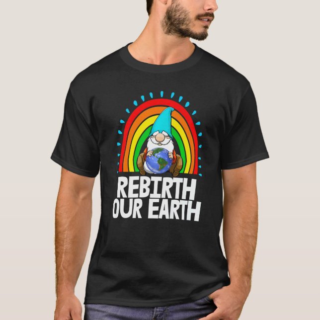 Rebirth Our Earth Gnome Women Environment Earth Lo T-Shirt (Front)