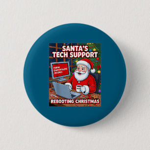 Rebooting Tech Santa s Support Tee 6 Cm Round Badge