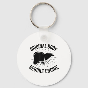 Rebuilt Liver Transplant Survivor Liver Transplant Key Ring
