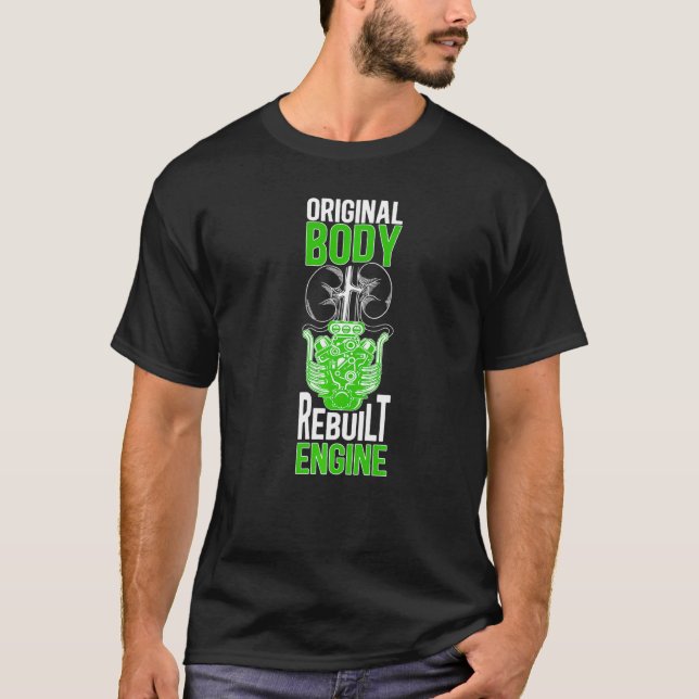Rebuilt New Kidney Transplant Survivor Kidney Reci T-Shirt (Front)