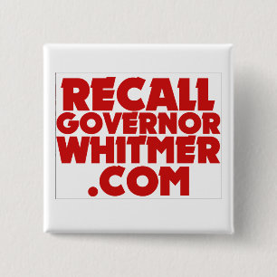 Recall Governor Whitmer . COM Button