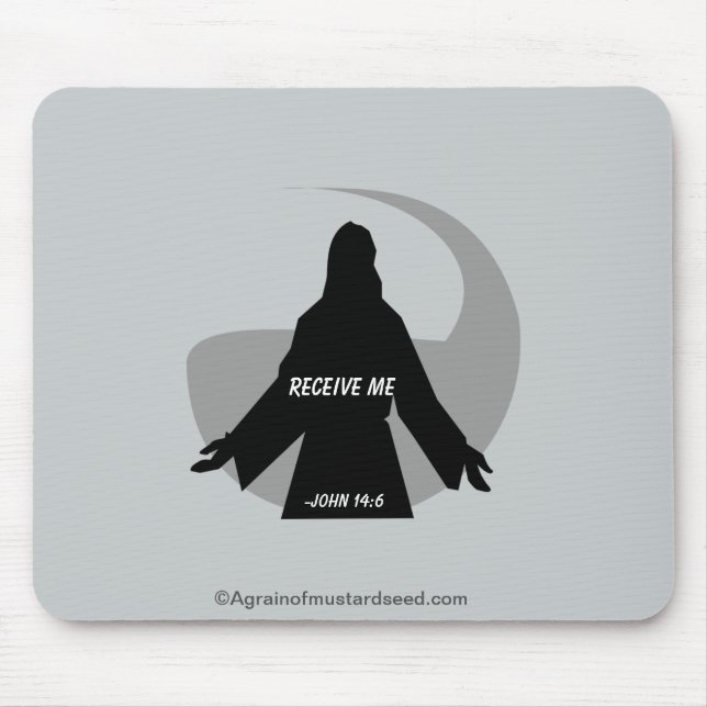 Receive Me John 14:6 Bible Quotes Mouse Pad (Front)