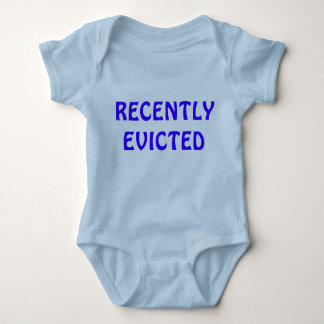 Recently Evicted infant creeper, funny tee humour