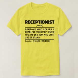 Receptionist Noun Cool Reception Employee  T-Shirt