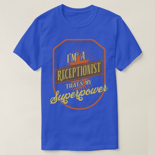 Receptionist Reception T-Shirt (Design Front)