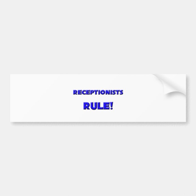 Receptionists Rule! Bumper Sticker (Front)