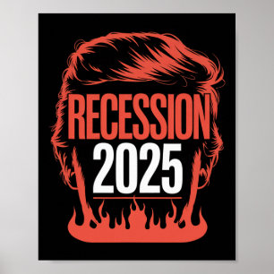 Recession 2025 Thanks Trump Ironic Political Funny Poster
