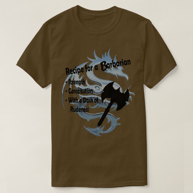 Recipe for a Barbarian T-Shirt (Design Front)