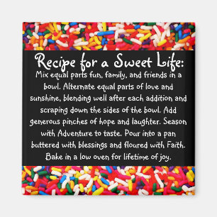 Recipe for a Sweet Life Magnet
