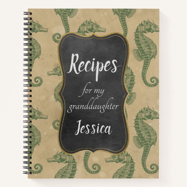 Recipes for my Granddaughter with Green Seahorses Notebook (Front)