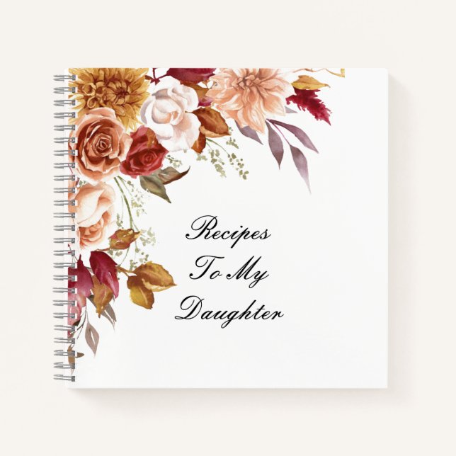 RECIPES TO MY DAUGHTER NOTEBOOK (Front)
