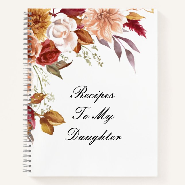 RECIPES TO MY DAUGHTER NOTEBOOK (Front)