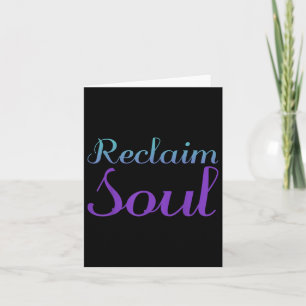 Reclaim Soul, Mental Health Awareness Card