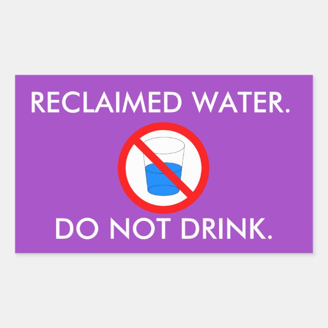 Reclaimed water sign rectangular sticker (Front)