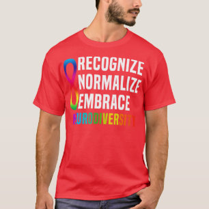 Recognise Normalise Embrace Neurodiversity T-Shirt
