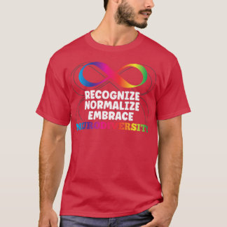 Recognize Normalize Embrace Neurodiversity ADHD Aw T-Shirt