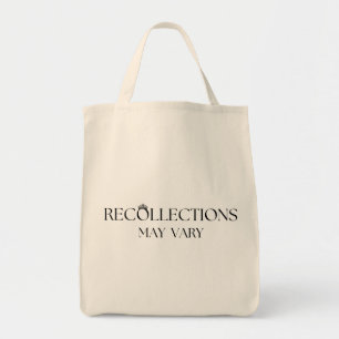'Recollections May Vary' Tote Bag