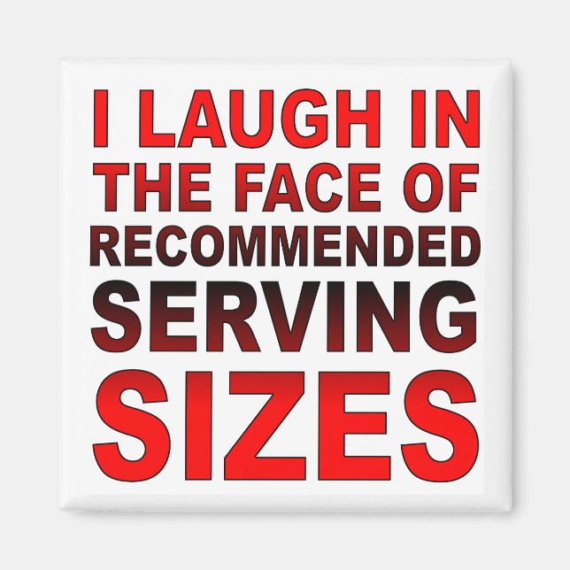 Recommended Serving Sizes Funny Fridge Magnet (Front)
