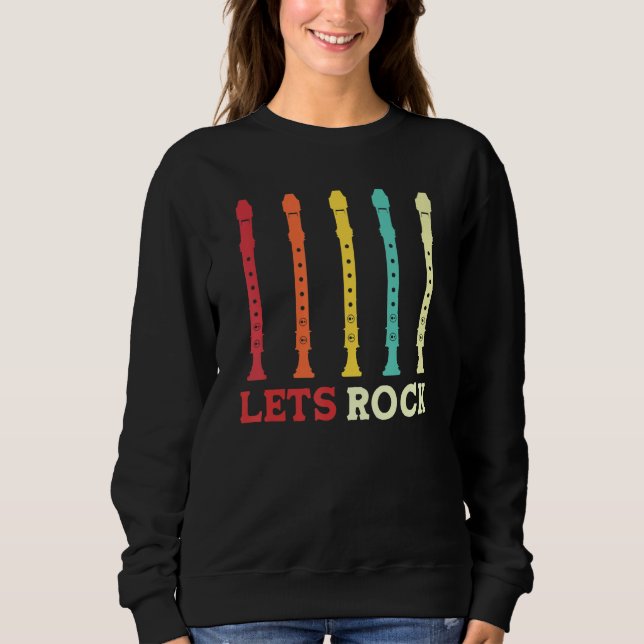 recorder player lets rock funny retro sweatshirt (Front)