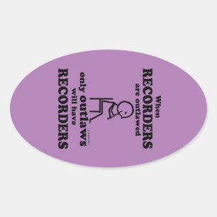 Recorders Outlawed Oval Sticker