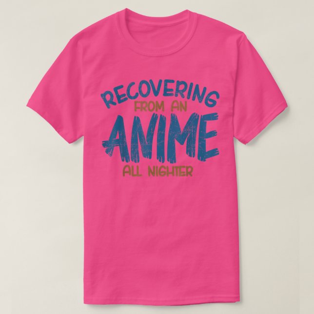 Recovering From An Anime All Nighter, Anime Manga, T-Shirt (Design Front)