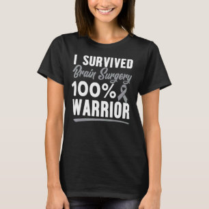 Recovering From Surgery I Survived Brain Surgery T-Shirt