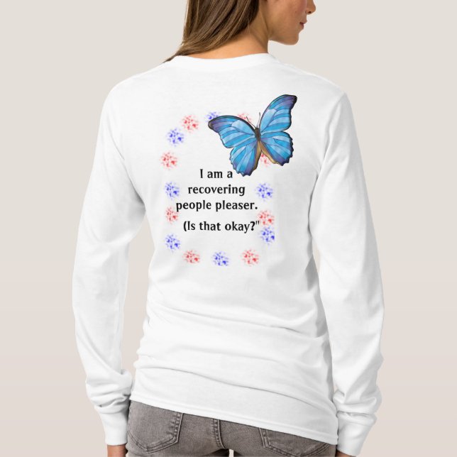 Recovering people pleaser T-Shirt (Back)