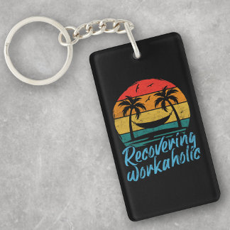 Recovering Workaholic | Retirement Humour Keychain