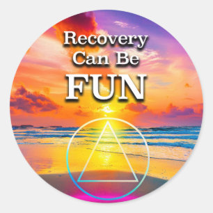 Recovery Can Be Fun Recovery Slogan Sunrise Classic Round Sticker