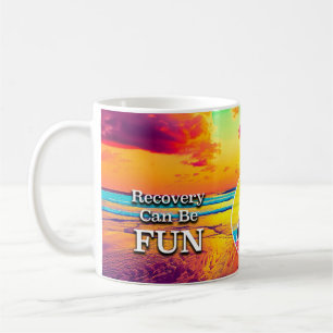 Recovery Can Be Fun Recovery Slogan Sunrise Mug