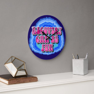 Recovery FUN Geode 12 Step AA Recovery Slogan Large Clock