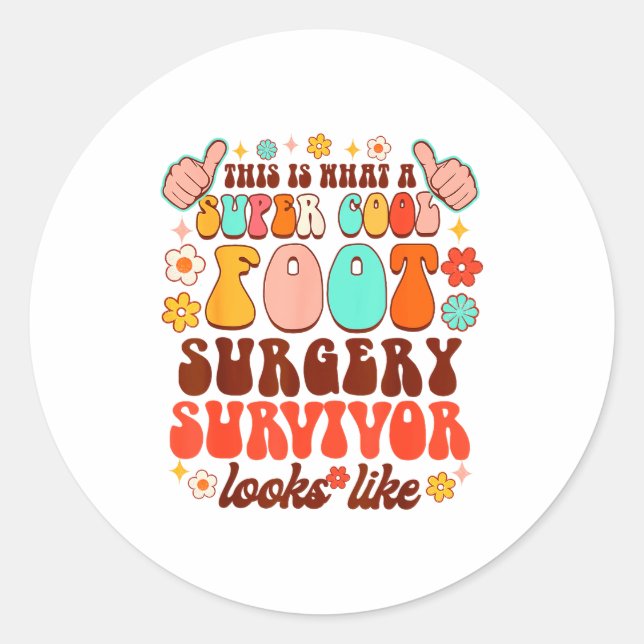 Recovery Funny Super A Cool Foot Surgery Survivor  Classic Round Sticker (Front)