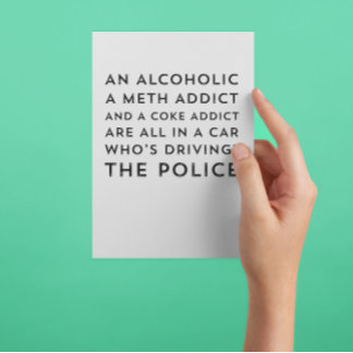 Recovery Humour Sarcastic 12 Step Greeting Card